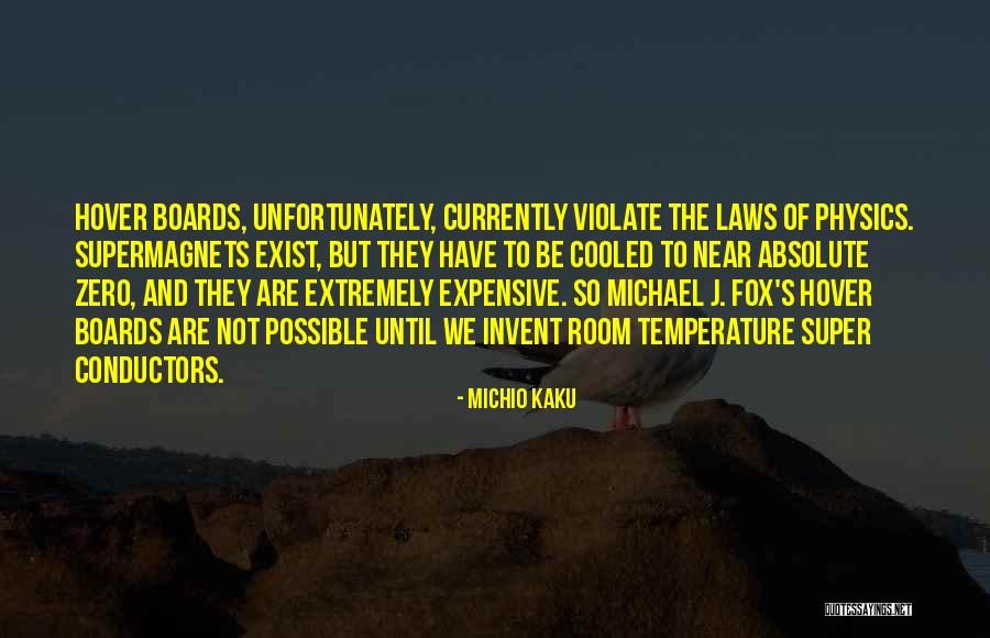 Antonutti Sauvignon Quotes By Michio Kaku Antonutti Sauvignon Quotes By Michio Kaku
