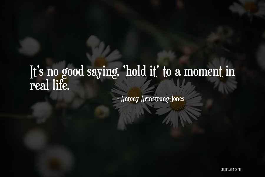 Antony Armstrong-Jones Quotes 100907 Antony Armstrong-Jones Quotes 100907