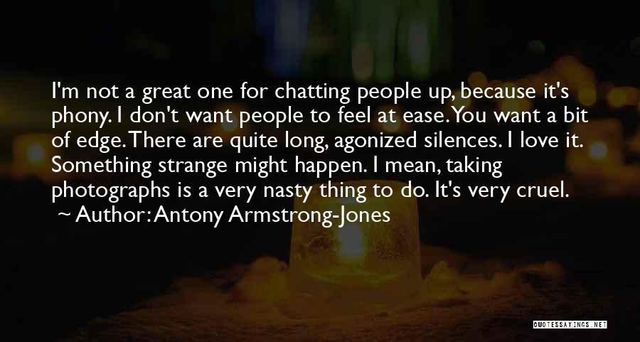 Antony Armstrong-Jones Quotes 1228121