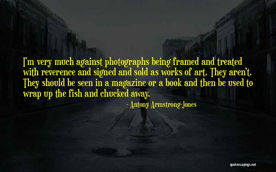 Antony Armstrong-Jones Quotes 878230 Antony Armstrong-Jones Quotes 878230