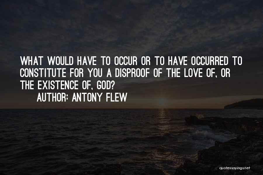 Antony Flew There Is A God Quotes By Antony Flew