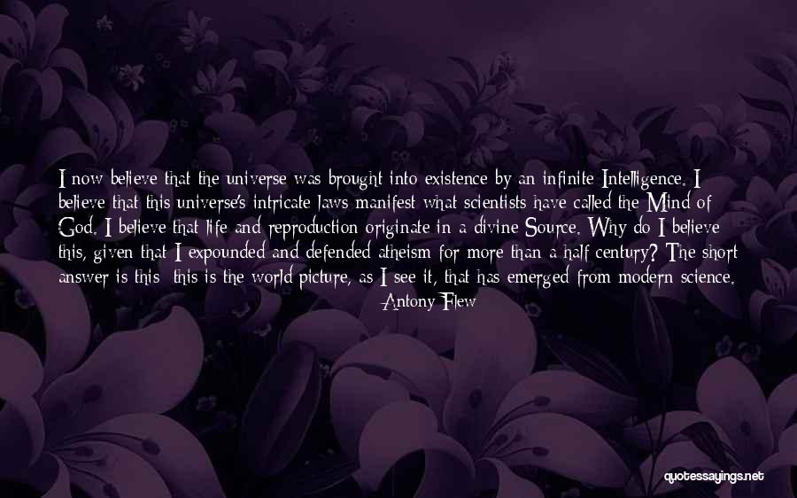 Antony Flew There Is A God Quotes By Antony Flew