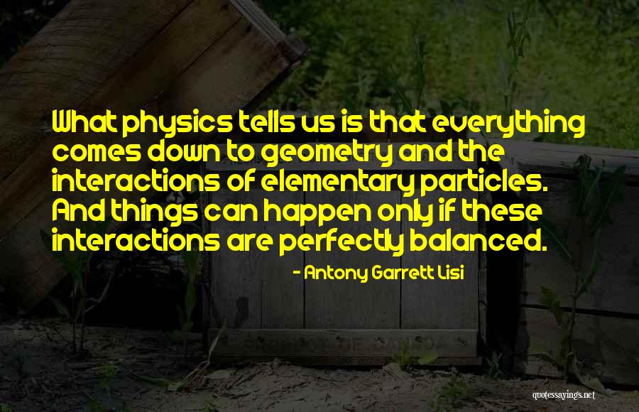 Antony Garrett Lisi Quotes 511473 Antony Garrett Lisi Quotes 511473