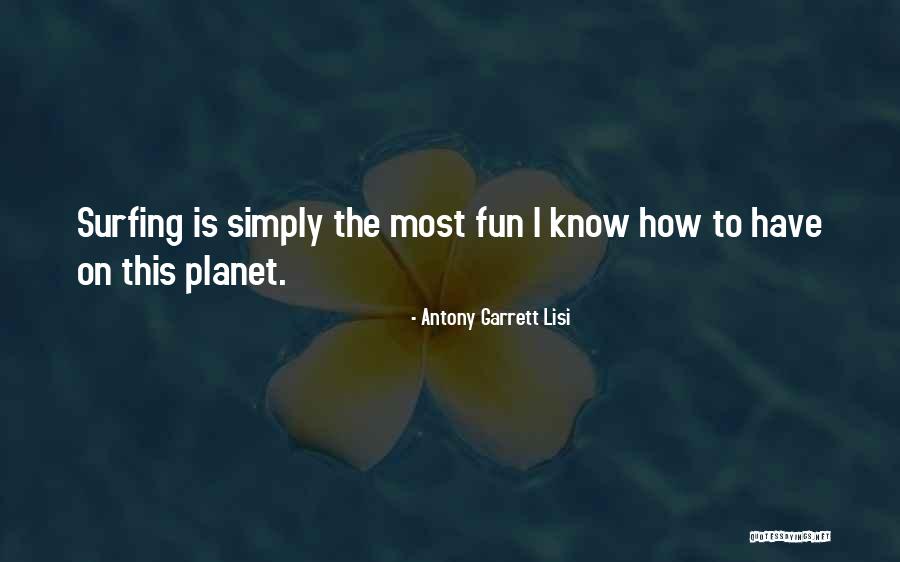 Antony Garrett Lisi Quotes 710666 Antony Garrett Lisi Quotes 710666