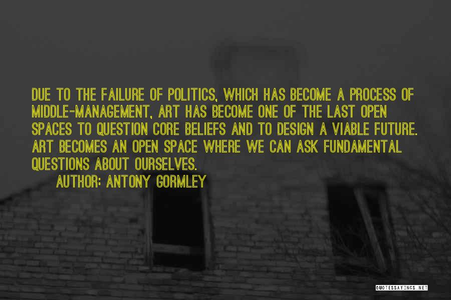 Antony Gormley Quotes 83632