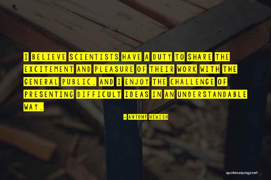 Antony Hewish Quotes 1438566 Antony Hewish Quotes 1438566