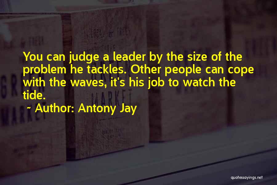 Antony Jay Quotes 748978