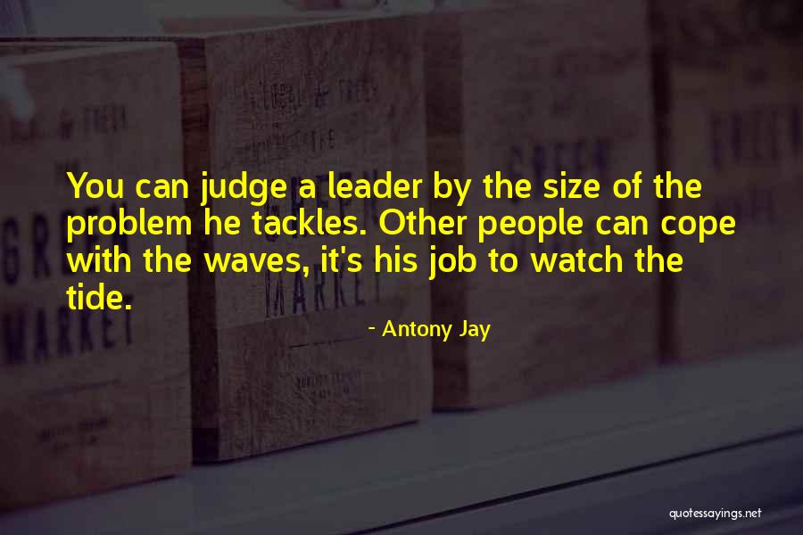 Antony Jay Quotes 748978