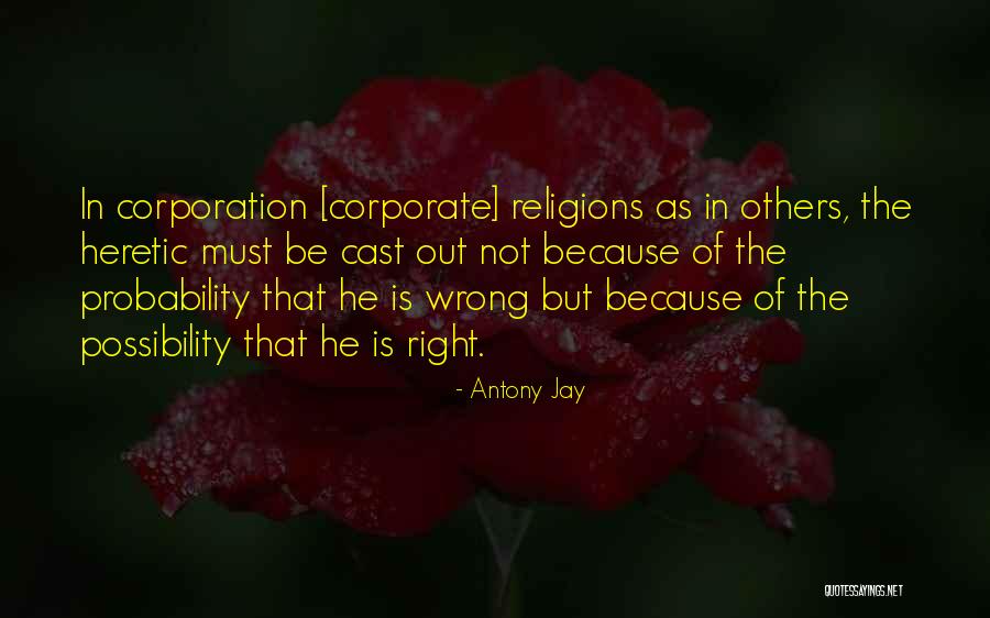 Antony Jay Quotes 954622