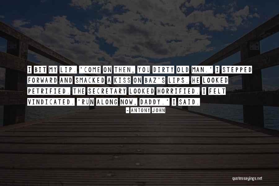 Antony John Quotes 1161588 Antony John Quotes 1161588