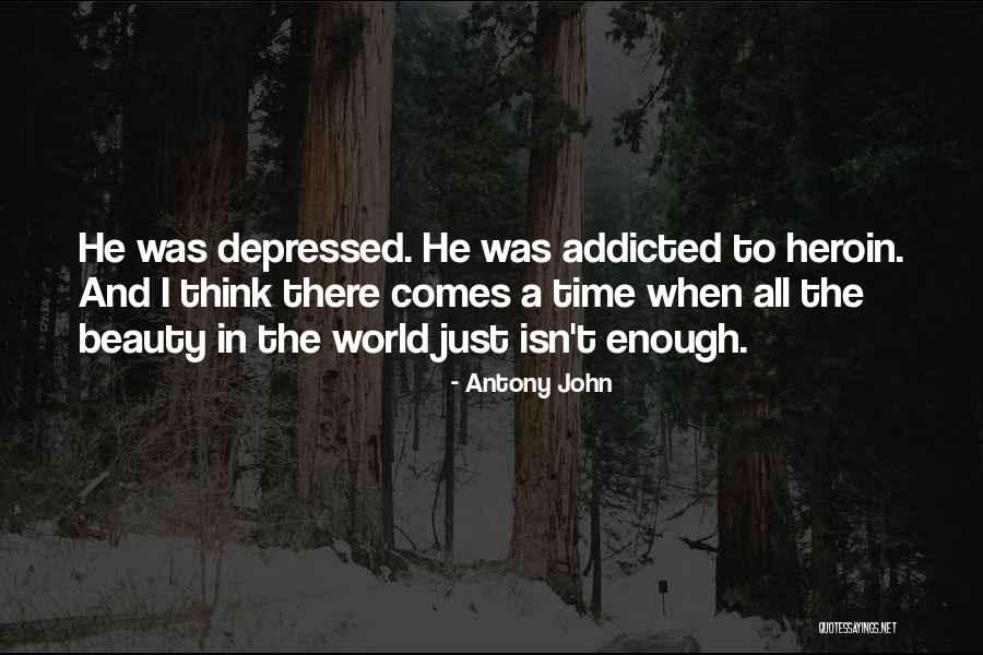 Antony John Quotes 2154914