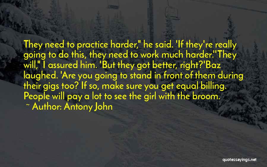 Antony John Quotes 695455