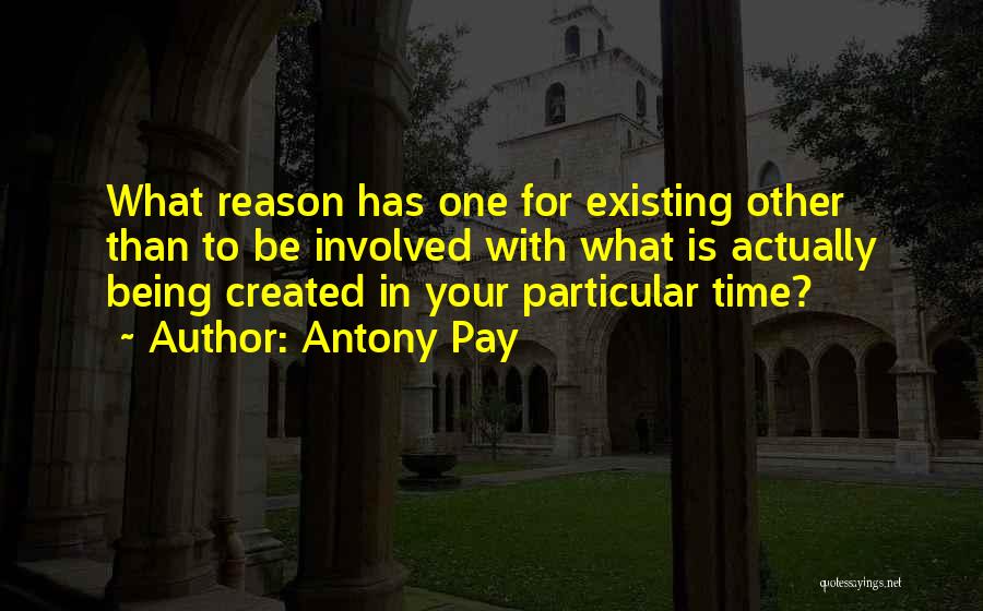 Antony Pay Quotes 137843