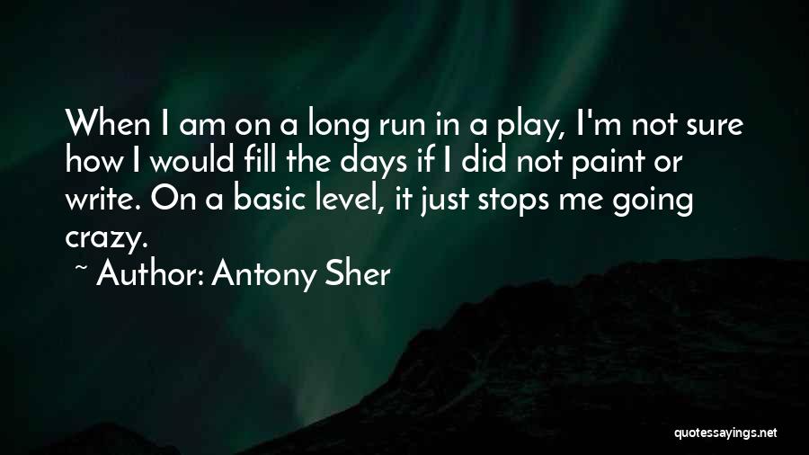 Antony Sher Quotes 1446019