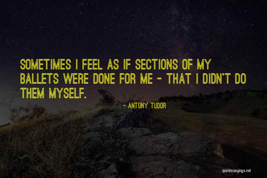 Antony Tudor Quotes 1249154