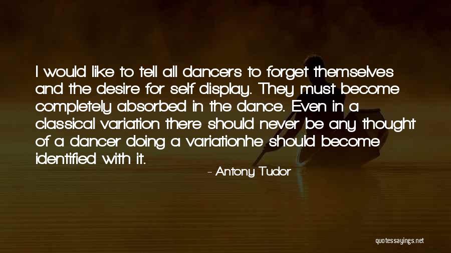 Antony Tudor Quotes 1269475