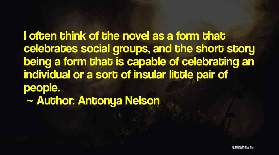 Antonya Nelson Quotes 1251529