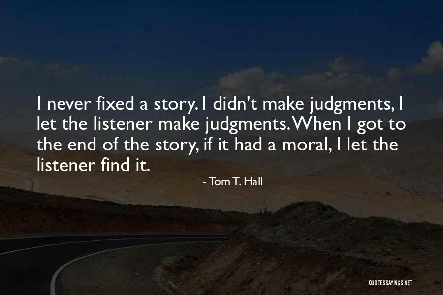 Antorcha In English Quotes By Tom T. Hall Antorcha In English Quotes By Tom T. Hall