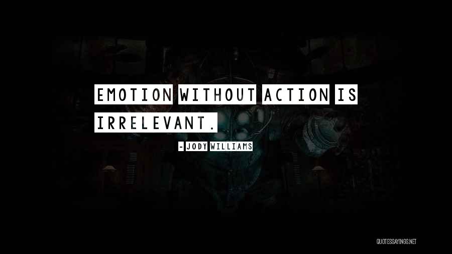 Antpatija Quotes By Jody Williams Antpatija Quotes By Jody Williams