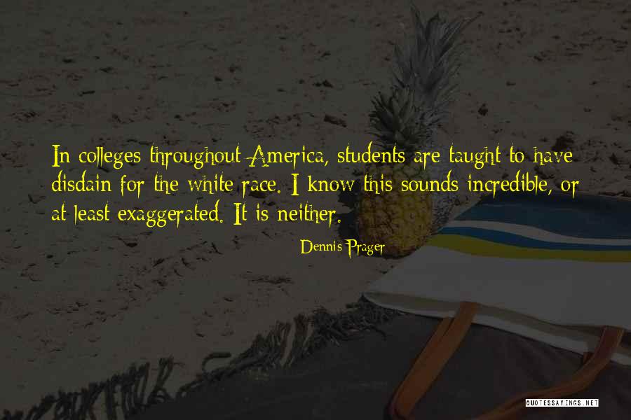 Antr Prom Quotes By Dennis Prager Antr Prom Quotes By Dennis Prager