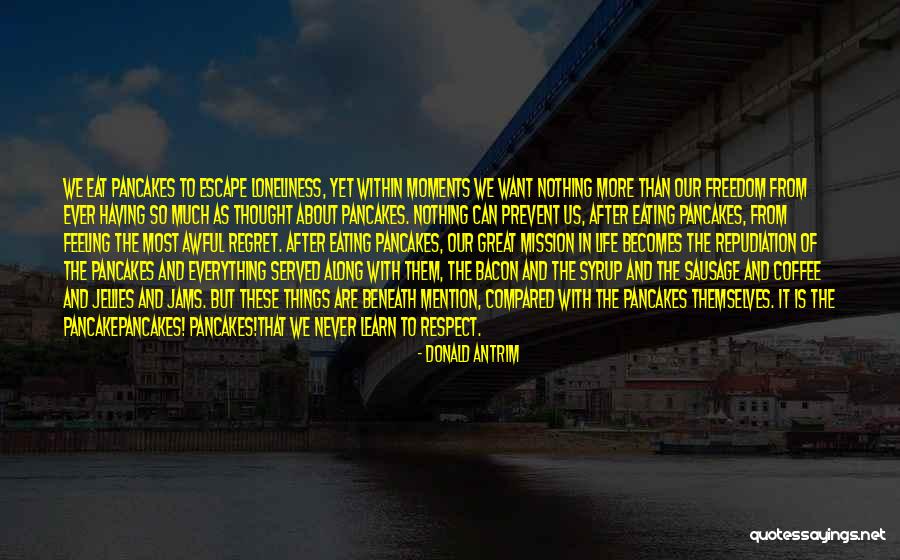 Antrim Quotes By Donald Antrim Antrim Quotes By Donald Antrim