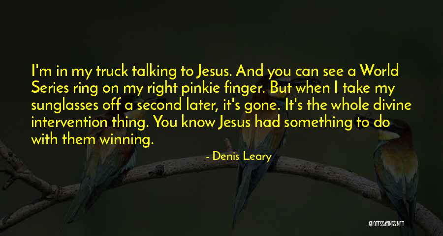 Antroji Eismo Quotes By Denis Leary Antroji Eismo Quotes By Denis Leary