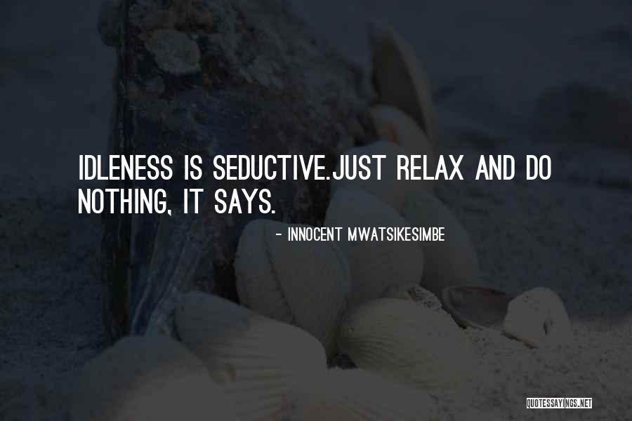 Antroji Graiku Quotes By Innocent Mwatsikesimbe