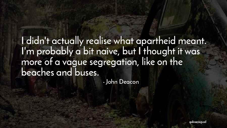 Antron Mccray Quotes By John Deacon Antron Mccray Quotes By John Deacon