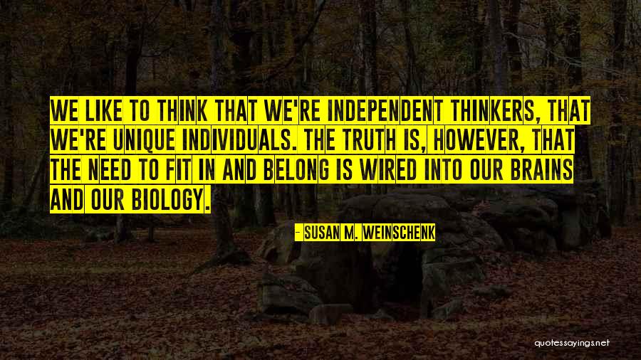 Antropologia Biologica Quotes By Susan M. Weinschenk Antropologia Biologica Quotes By Susan M. Weinschenk