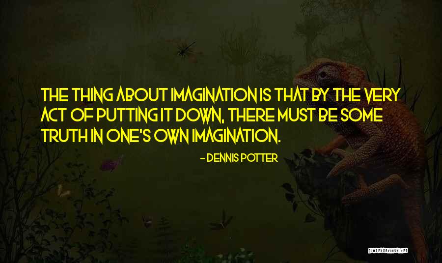 Antropov Hockey Quotes By Dennis Potter Antropov Hockey Quotes By Dennis Potter