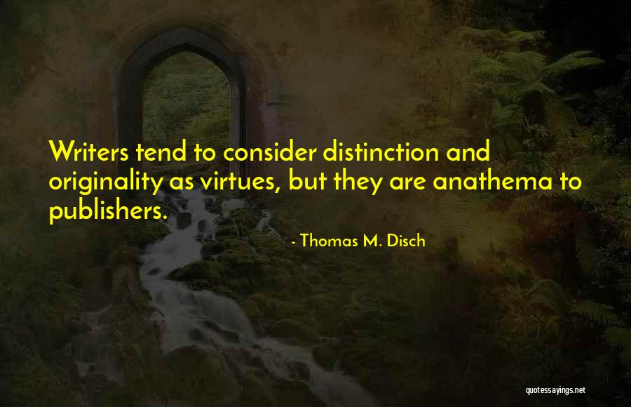 Antusiasme Masyarakat Quotes By Thomas M. Disch Antusiasme Masyarakat Quotes By Thomas M. Disch