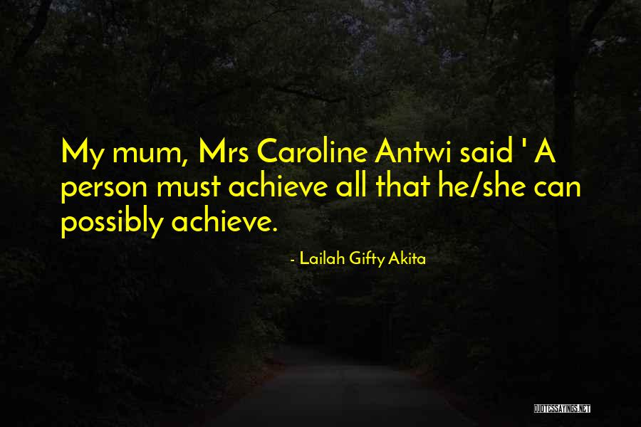 Antwi Antwi Quotes By Lailah Gifty Akita Antwi Antwi Quotes By Lailah Gifty Akita
