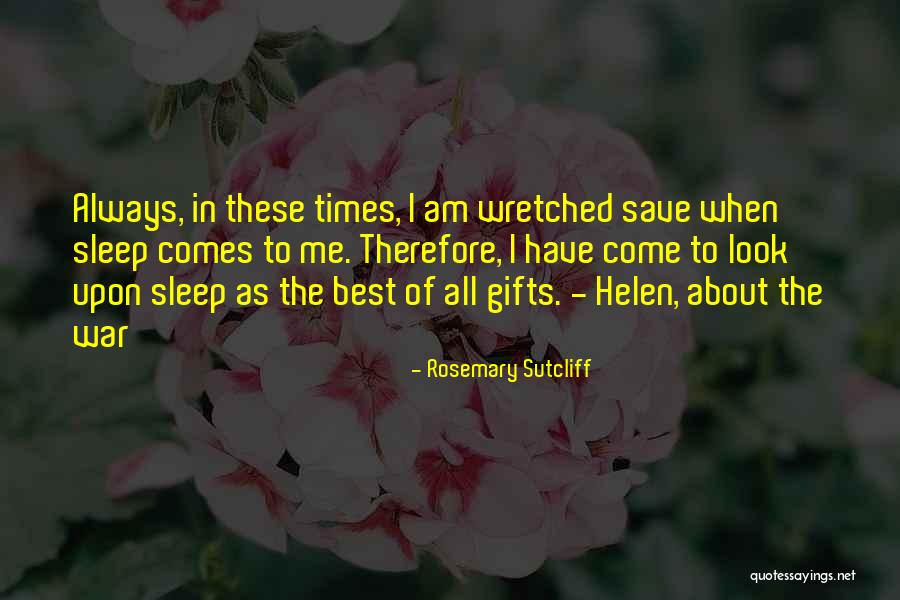 Antwoordapparaat Quotes By Rosemary Sutcliff Antwoordapparaat Quotes By Rosemary Sutcliff