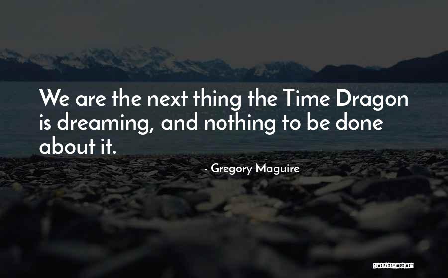 Antzelina Quotes By Gregory Maguire Antzelina Quotes By Gregory Maguire