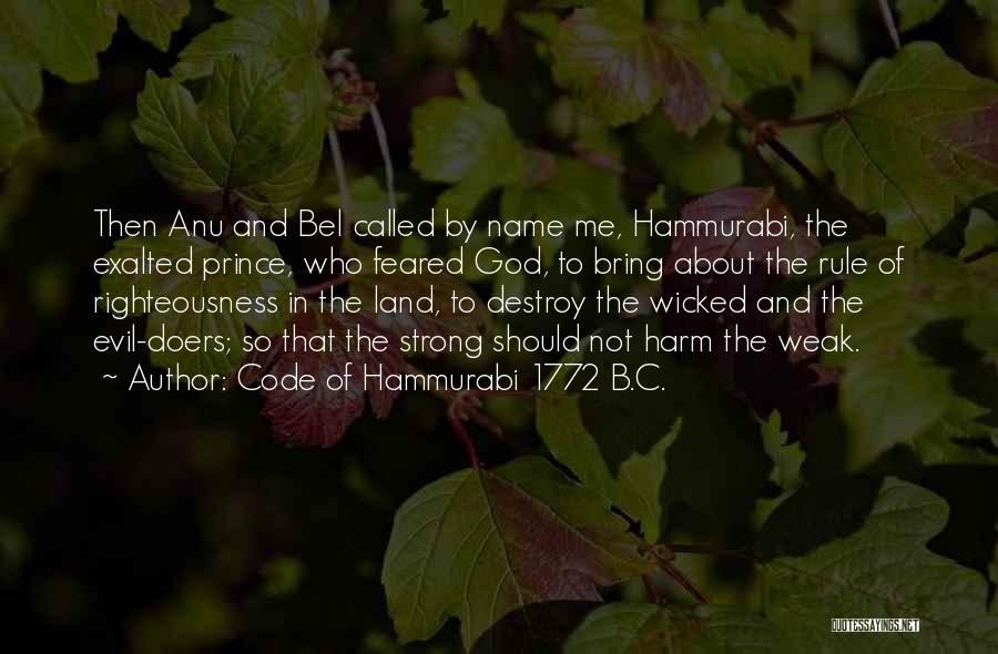 Anu D Quotes By Code Of Hammurabi 1772 B.C.