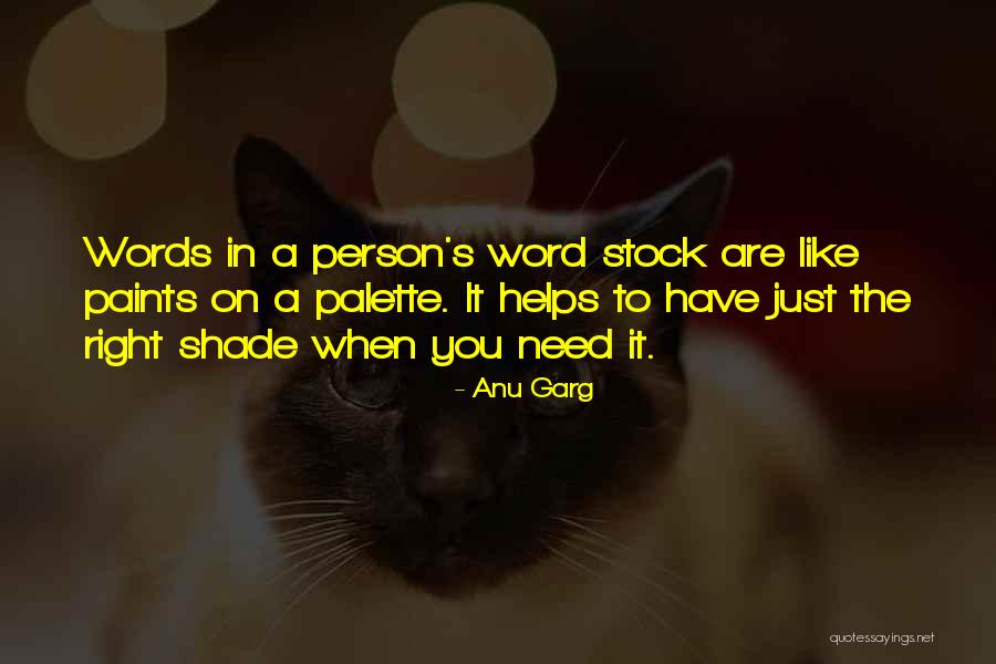 Anu Garg Quotes 674385