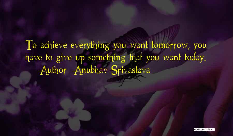 Anubhav Srivastava Quotes 268649