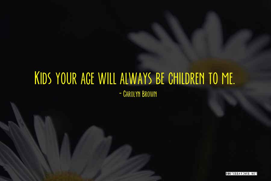 Anuja Quotes By Carolyn Brown Anuja Quotes By Carolyn Brown