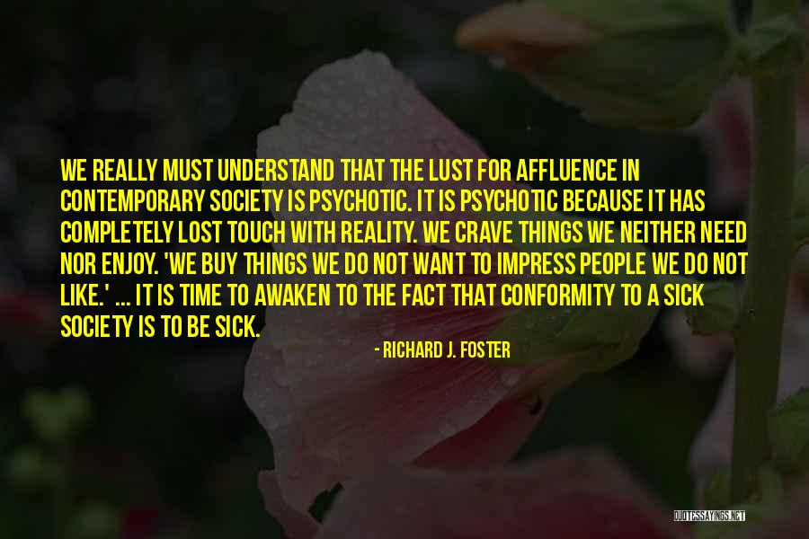 Anujtiwarispeaker Quotes By Richard J. Foster Anujtiwarispeaker Quotes By Richard J. Foster