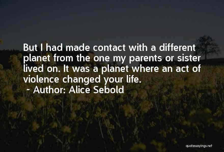 Anulamiento Quotes By Alice Sebold