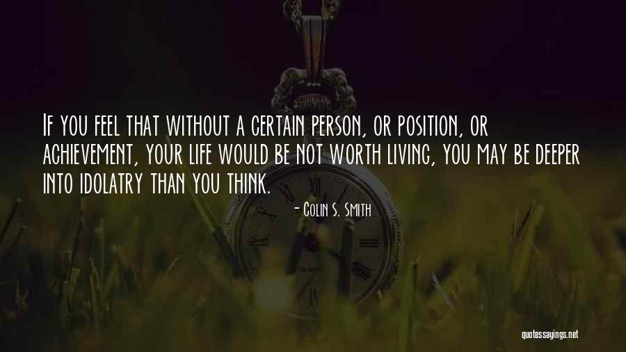 Anumang Quotes By Colin S. Smith Anumang Quotes By Colin S. Smith