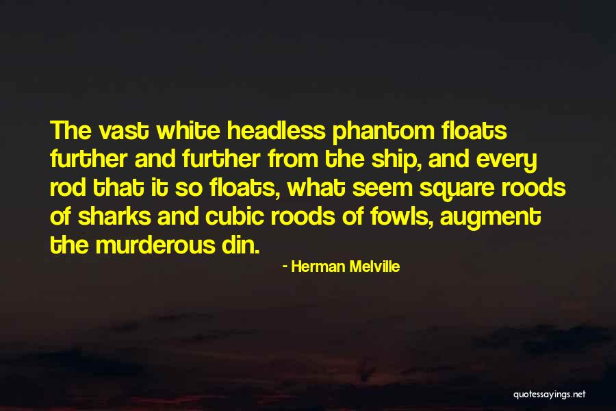 Anumang Quotes By Herman Melville Anumang Quotes By Herman Melville