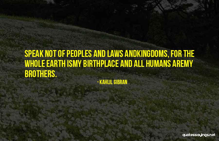 Anumang Quotes By Kahlil Gibran Anumang Quotes By Kahlil Gibran