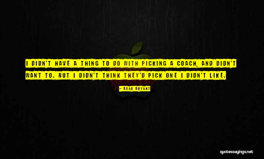 Anunciacion De Jesus Quotes By Bear Bryant Anunciacion De Jesus Quotes By Bear Bryant