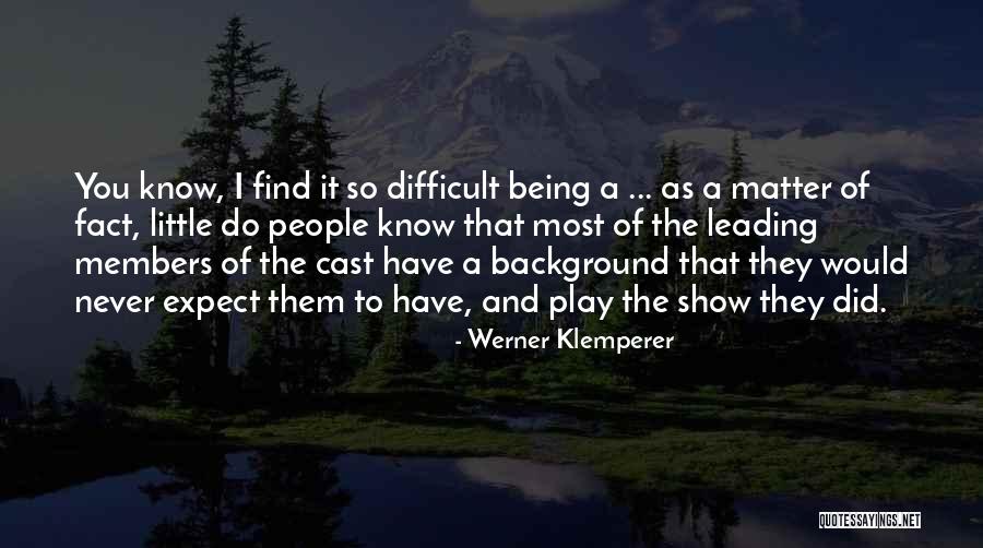 Anunciamos Quotes By Werner Klemperer Anunciamos Quotes By Werner Klemperer