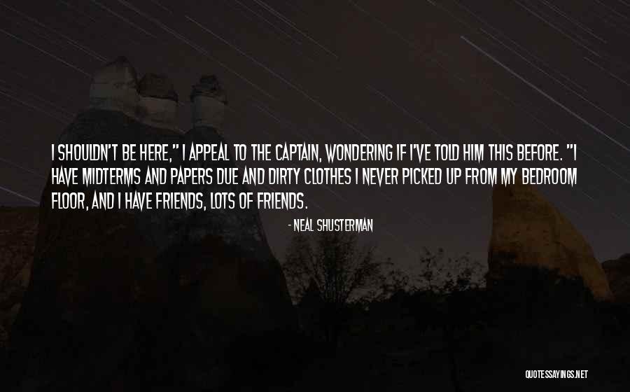 Anuncian Lleva Quotes By Neal Shusterman Anuncian Lleva Quotes By Neal Shusterman