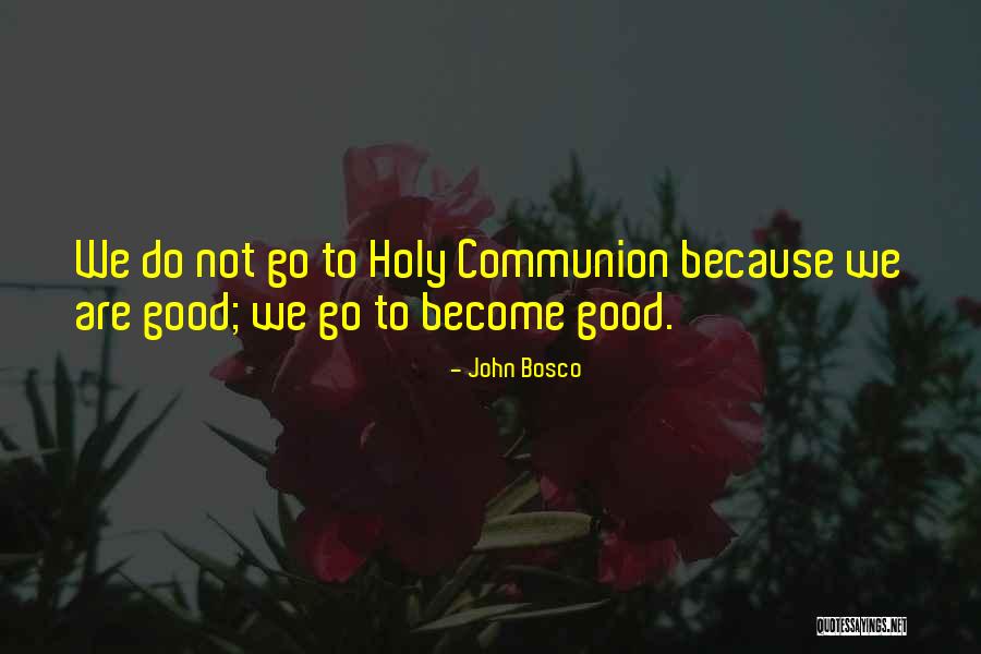 Anunciei Quotes By John Bosco Anunciei Quotes By John Bosco