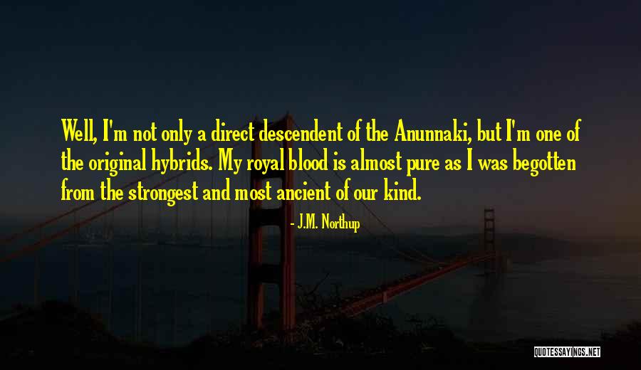 Anunnaki Quotes By J.M. Northup Anunnaki Quotes By J.M. Northup