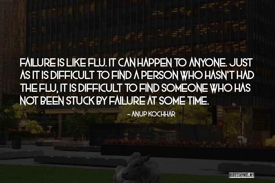 Anup Kochhar Quotes 1604492 Anup Kochhar Quotes 1604492