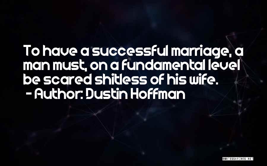 Anup Shah Quotes By Dustin Hoffman